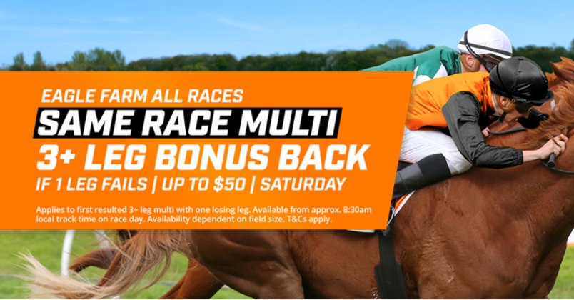 Queensland Oaks Day At Eagle Farm Same Race Multi Bet Bonus Back Offer!