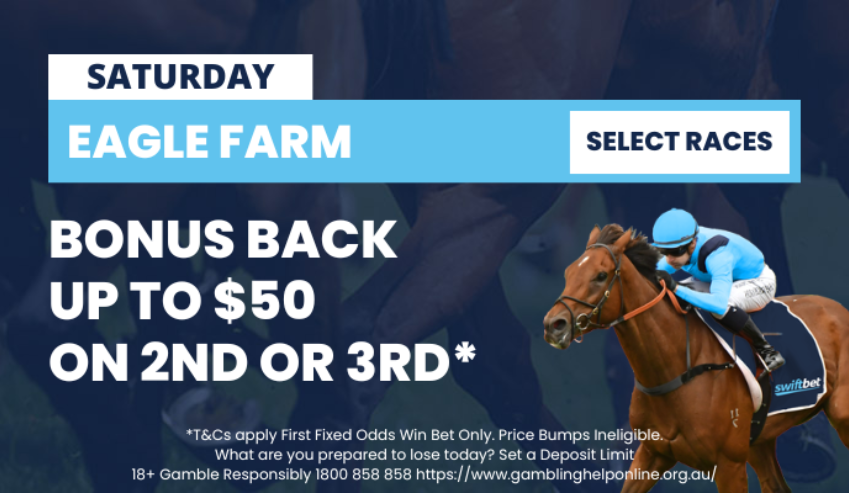 Eagle Farm Races Bet Back As Bonuses On Selected Races!