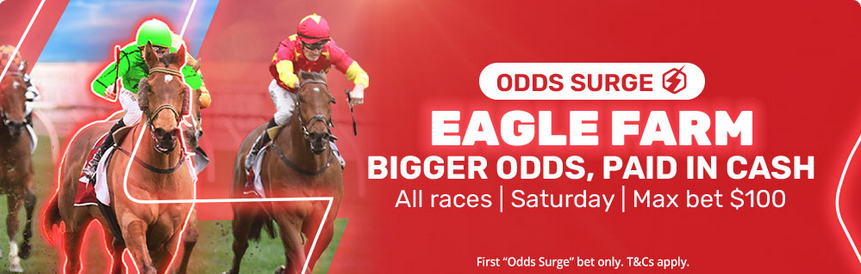 Stradbroke Handicap day at Eagle Farm Odds Surge Offer on All races!